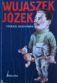 Miniatura okładki Houvinen Veikko Wujaszek Józek.