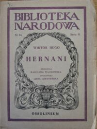 Miniatura okładki Hugo Wiktor Hernani. Dramat w pięciu aktach. /Seria II. Nr 84/