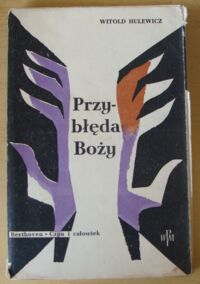 Miniatura okładki Hulewicz Witold Przybłęda Boży. Beethoven. Czyn i człowiek.