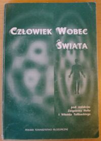 Miniatura okładki Hull Zbigniew, Tulibacki Witold /red./ Człowiek wobec świata.