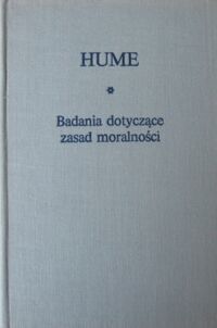 Miniatura okładki Hume Dawid Badania dotyczące zasad moralności. /Biblioteka Klasyków Filozofii/