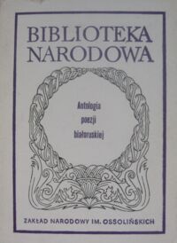 Miniatura okładki Huszcza Jan /oprac./ Antologia poezji białoruskiej. /Seria II. Nr 196/