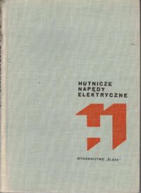 Zdjęcie nr 2 okładki  Hutnicze napędy elektryczne. Tom I-II. Tom I.: Teoretyczne podstawy napędu. Tom II.: Automatyka napędów.