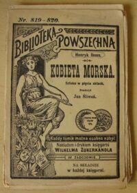 Miniatura okładki Ibsen Henryk Kobieta morska. Sztuka w pięciu aktach. /Biblioteka Powszechna Nr. 819-820/