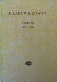 Miniatura okładki Iłłakowiczówna Kazimiera Wiersze 1912-1959. /Biblioteka Poetów/