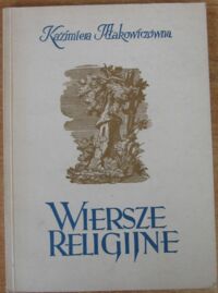 Miniatura okładki Iłłakowiczówna Kazimiera Wiersze religijne 1912-1954.