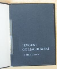 Zdjęcie nr 2 okładki  In memoriam Jevgeni Goljachowski 1902-1971.