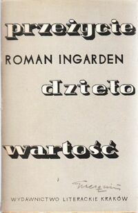 Miniatura okładki Ingarden Roman Przeżycie, dzieło, wartość.