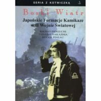 Miniatura okładki Inoguchi R., Nakajima T., Pineau R Boski Wiatr. Japońskie formacje kamikaze w II wojnie światowej. /Seria z Kotwiczką/