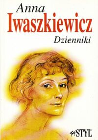 Miniatura okładki Iwaszkiewicz Anna Dzienniki.