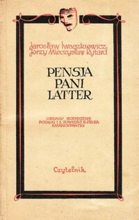 Miniatura okładki Iwaszkiewicz J., Rytard J.M. Pensja Pani Latter. Obrazy dramatyczne podług powieści B.Prusa "Emancypantki".