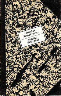Miniatura okładki Iwaszkiewicz Jarosław Notatki 1939-1945. /Z Brulionów/