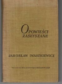 Miniatura okładki Iwaszkiewicz Jarosław Opowieści zasłyszane.