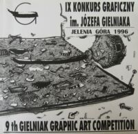 Miniatura okładki  IX Konkurs Graficzny im. Józefa Gielniaka.