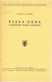 Miniatura okładki Izdebski Zygmunt Rzeka Odra. Zagadnienie prawa narodów. /Polski Śląsk. Seria II. Nr 1/