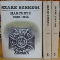 Miniatura okładki Jabrzemski Jerzy Szare Szeregi. Harcerze 1939-1945. Tom I-III.