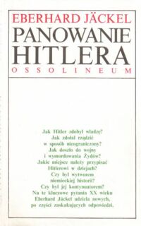 Miniatura okładki Jackel Eberhard Panowanie Hitlera. Spełnienie światopoglądu.