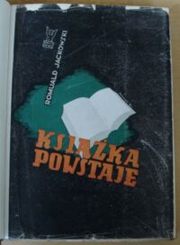 Zdjęcie nr 2 okładki Jackowski Romuald Książka powstaje.