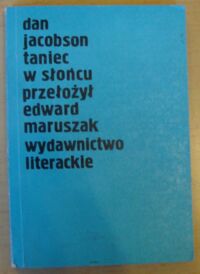 Miniatura okładki Jacobson Dan Taniec w słońcu.