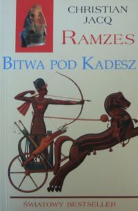 Miniatura okładki Jacq Christian Ramzes. Tom III. Bitwa pod Kadesz.