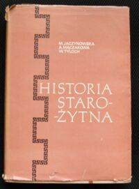 Miniatura okładki Jaczynowska M., Mączakowa A., Tyloch W. Historia starożytna.