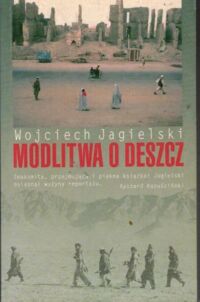 Miniatura okładki Jagielski Wojciech Modlitwa o deszcz.