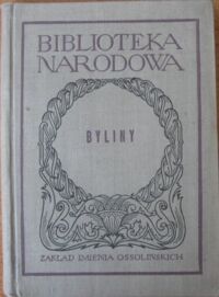 Miniatura okładki Jakóbiec Marian /oprac./ Byliny. /Seria II. Nr 96/