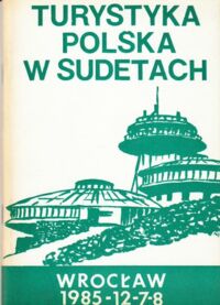 Miniatura okładki Janczak Julian /red./ Turystyka polska w Sudetach.