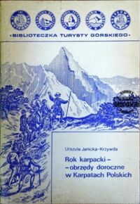 Zdjęcie nr 1 okładki Janicka-Krzywda Urszula	 Rok karpacki. Obrzędy doroczne w Karpatach polskich.	