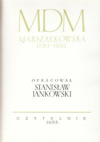 Miniatura okładki Jankowski Stanisław /opr./ MDM Marszałkowska 1730 - 1954.