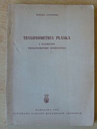 Miniatura okładki Janowski Witold Trygonometria płaska i elementy trygonometrii sferycznej.