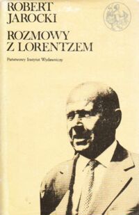 Miniatura okładki Jarocki Robert Rozmowy z Lorentzem. /Biblioteka Syrenki/