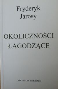 Miniatura okładki Jarosy Fryderyk Okoliczności łagodzące.