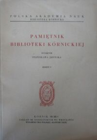 Miniatura okładki Jasińska Stanisława /red./ Pamiętnik Biblioteki Kórnickiej. Zeszyt 5.