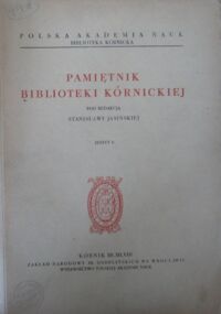 Miniatura okładki Jasińska Stanisława /red./ Pamiętnik Biblioteki Kórnickiej. Zeszyt 6.