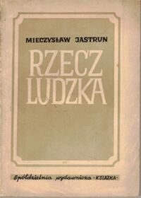 Miniatura okładki Jastrun Mieczysław Rzecz ludzka.