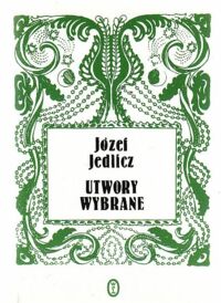 Miniatura okładki Jedlicz Józef Utwory wybrane. /Biblioteka Poezji Młodej Polski/