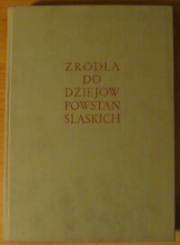 Miniatura okładki Jędruszczak Tadeusz, Kolankowski Zygmunt /oprac./ Źródła do dziejów powstań śląskich. Tom II. Styczeń-grudzień 1920.