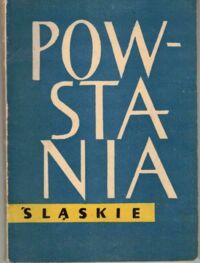 Miniatura okładki Jędruszczak Tadeusz Powstania Śląskie.