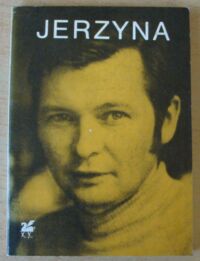 Miniatura okładki Jerzyna Zbigniew Poezje wybrane. /Biblioteka Poetów/