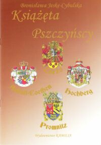 Miniatura okładki Jeske-Cybulska Bronisława Książęta Pszczyńscy.