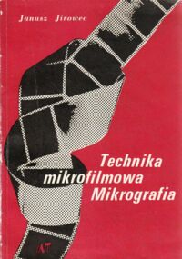 Miniatura okładki Jirowec Janusz Technika mikrofilmowa. Mikrografia.