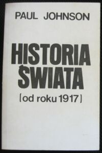 Miniatura okładki Johnson Paul Historia świata (od roku 1917).