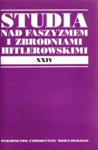 Miniatura okładki Joncy Karol /red./ Studia nad faszyzmem i zbrodniami hitlerowskimi. XXIV.