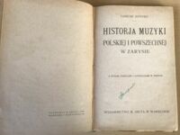 Zdjęcie nr 2 okładki Joteyko Tadeusz Historja muzyki polskiej i powszechnej w zarysie z nutami, tablicami i ilustracjami w tekście. 