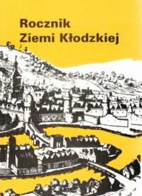 Miniatura okładki Kaczmarek Eugeniusz W. /red./ Rocznik Ziemi Kłodzkiej 2000-2002. Tom XXV-XXVII.