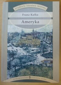 Miniatura okładki Kafka Franz Ameryka. /Arcydzieła Literatury Światowej/