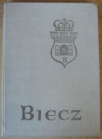 Miniatura okładki Kaleta Roman /red./ Biecz. Studia historyczne.