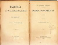 Zdjęcie nr 2 okładki Kalinka Waleyran Ks. Pisma pomniejsze. Część III. Jenerał Dezydery Chłapowski. Żywot Tadeusza Tyszkiewicza. O książce prof.M.Bobrzańskiego "Dzieje Polski" w zarysie słów kilka. Dzieła. Tom jedenasty. 