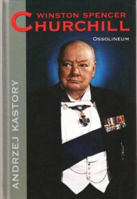 Miniatura okładki Kastory Andrzej Winston Spencer Churchill.